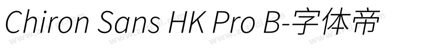 Chiron Sans HK Pro B字体转换